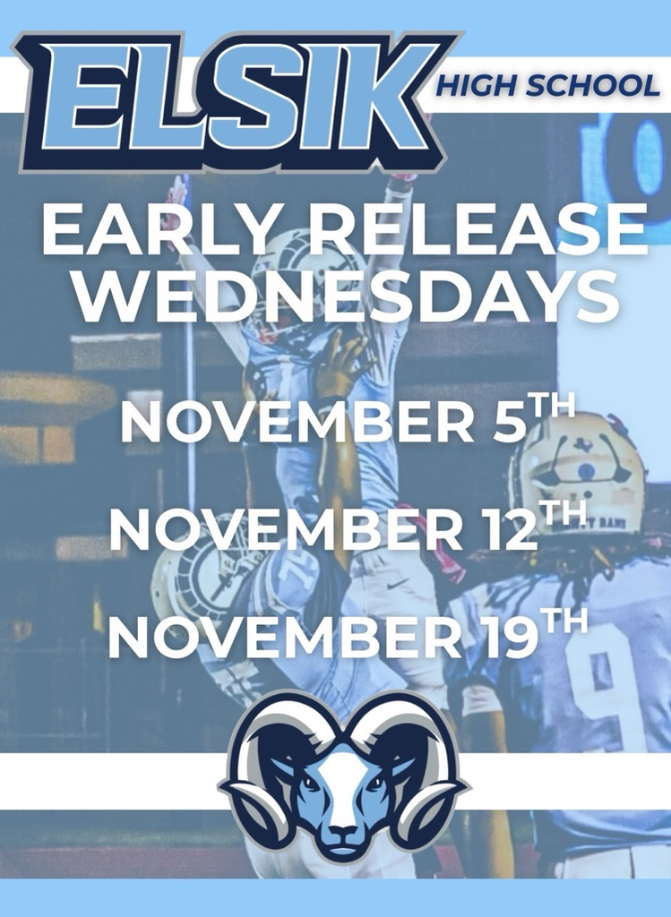 Elsik Rams- These are your November Early Release Days. #ramnation