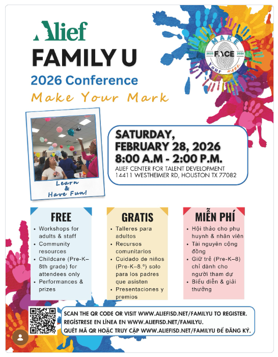 Alief families! Register now for our annual Family U conference on February 28, 2026. Engage in a day of FREE adult workshops, food, PRIZES, resources, performances and childcare for attendees! Register here: www.aliefisd.net/FamilyU