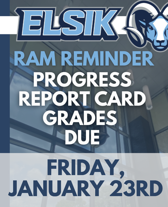 Ram Reminder | Progress Report Card grades are due this Friday, January 23rd! #LeadtheWAY #RamNation