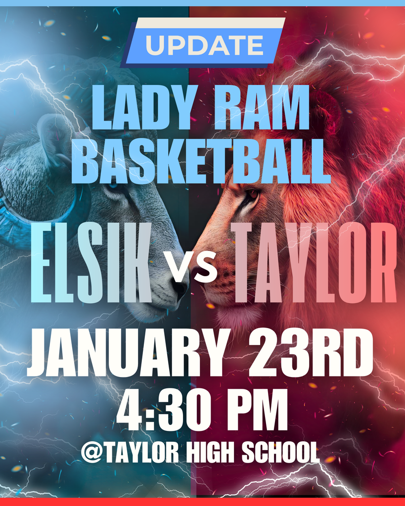 UPDATE: Elsik Varsity Girls Basketball will face Taylor High School at Taylor this Friday! #RamNation