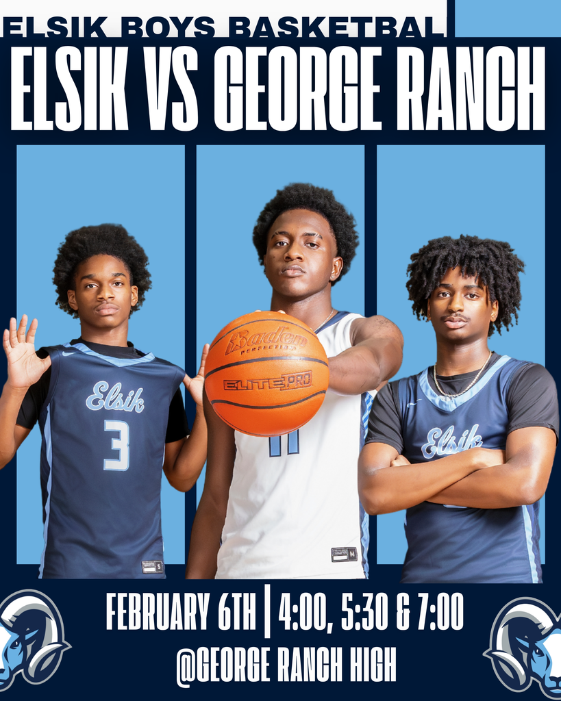 Elsik vs George Ranch, this Friday, Feb 6th! Good Luck to all our boys basketball teams! #RamNation