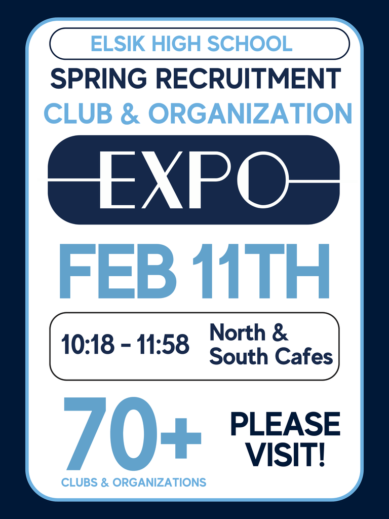 🎉 Elsik High School Spring Recruitment Expo is happening Feb 11th! Discover 70+ clubs & organizations and find your place to get involved. 📅 10:18–11:58 📍 North & South Cafes Don’t miss it — come explore, connect, and join! 💙🤍