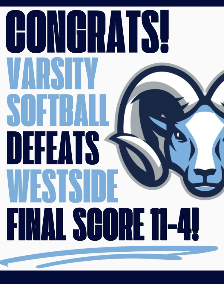 Congrats Varsity Lady Ram Softball on defeating Westside High School! #RamNation