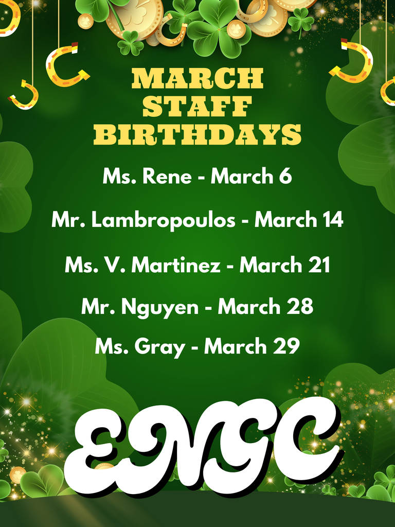 A green background with shamrocks and horseshoes. Text reads "MARCH STAFF BIRTHDAYS" and lists names and dates. "ENGC" is at the bottom.