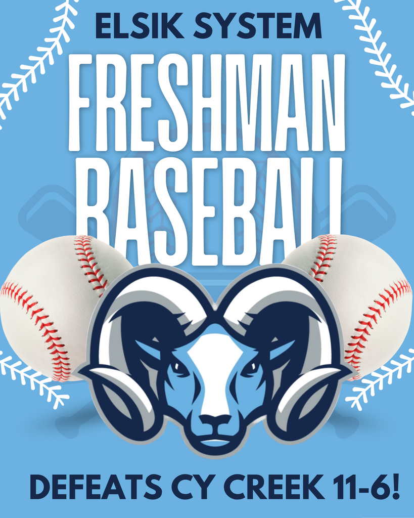 Blue background with text "FRESHMAN BASEBALL" and "DEFEATS CY CREEK 11-6!". A ram logo between two baseballs.