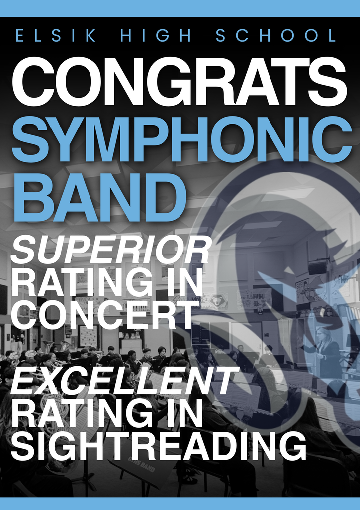 A blue and white poster with a school logo and text congratulates a band. The text highlights a "Superior Rating in Concert" and "Excellent Rating in Sightreading."