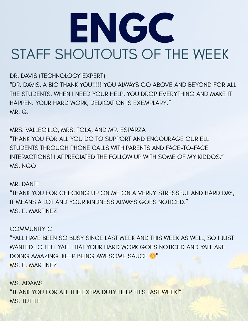 Text overlay on a green background. "ENGC STAFF SHOUTOUTS OF THE WEEK" includes praise for staff members with quotes and names.