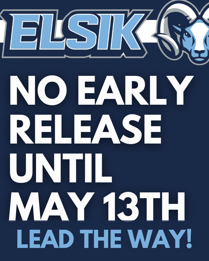 📣 Ram Reminder: There will be NO early release days until May 13. Please plan accordingly. Lead the Way, Rams! 🐏💙