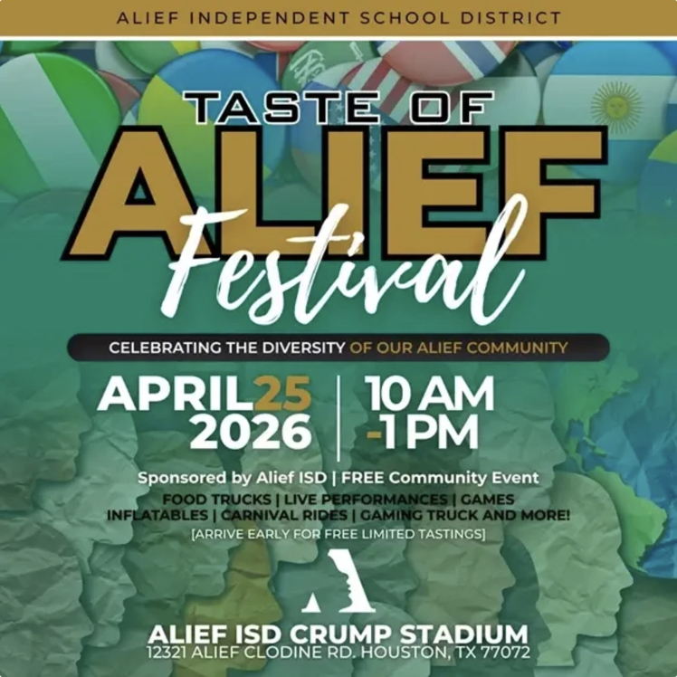 Advertisement for the Taste of Alief Festival, April 25, 2026, at Alief ISD Crump Stadium. Features foods, performances, rides, games, and a gaming truck.