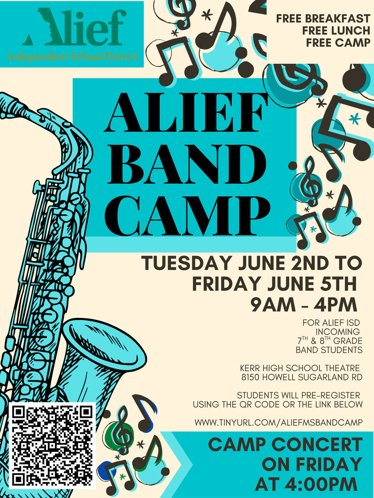 Flyer for Alief Band Camp from June 2nd to June 5th. Includes free breakfast and lunch, saxophone illustration, and a QR code.