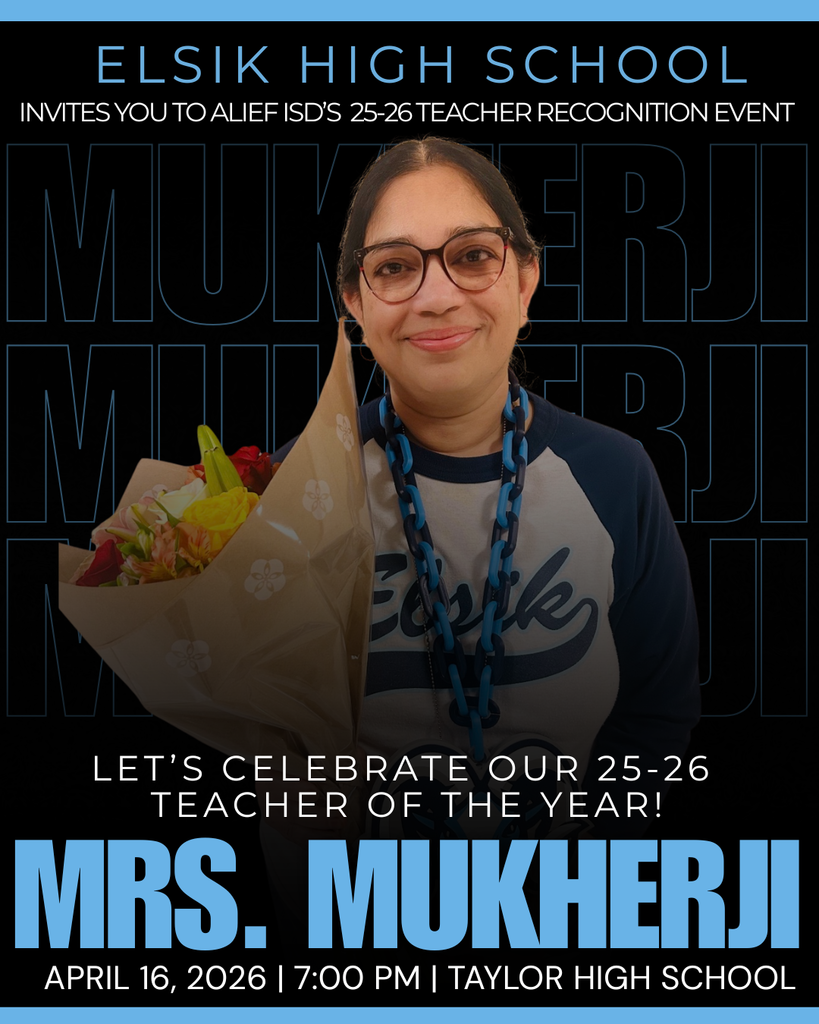 A smiling woman in glasses holds flowers. Text reads "Elsik High School invites you to Alief ISD's 25-26 Teacher Recognition Event."