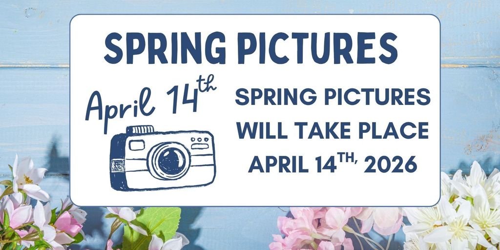 White sign with blue border and text: "Spring Pictures April 14th Spring Pictures Will Take Place April 14th, 2026". Blue background with camera icon.