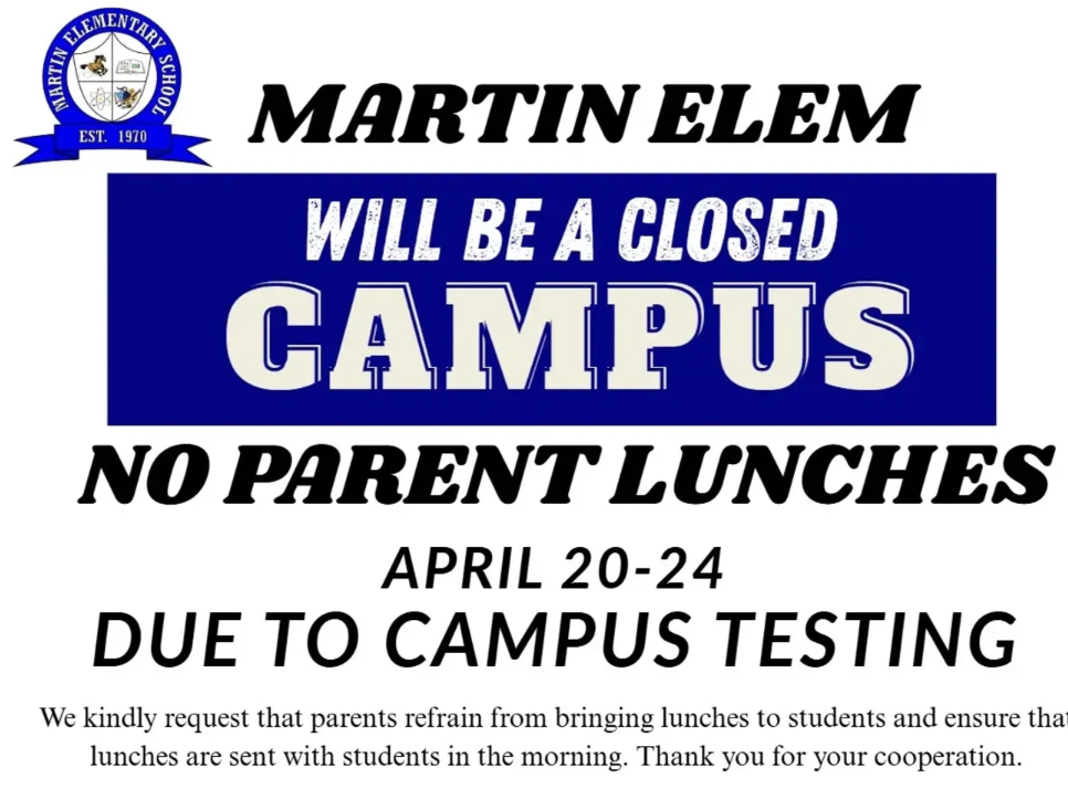 A blue and white notice displays text stating "Martin Elem will be a closed campus, no parent lunches April 20-24"