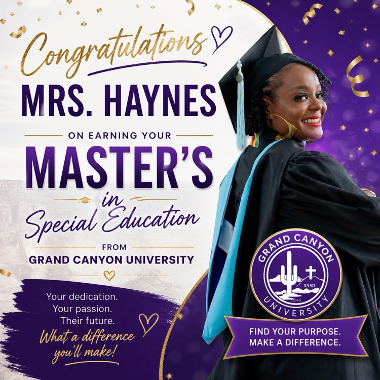 🎓 Congratulations, Mrs. Haynes, on earning your Master’s in Special Education from Grand Canyon University! Your dedication and passion will impact countless lives. We’re proud of you and the difference you’ll continue to make! 💜👏 #LeadTheWay