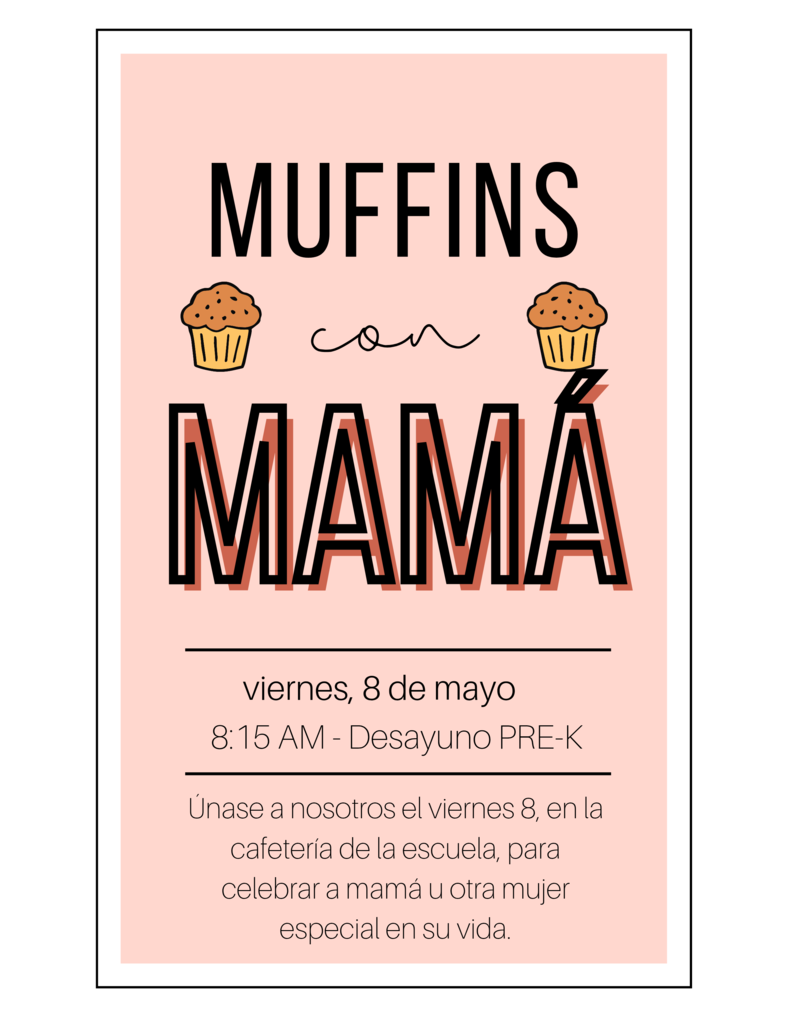 Pre-K Only Muffins with Mom Friday May 15th 8:15 am