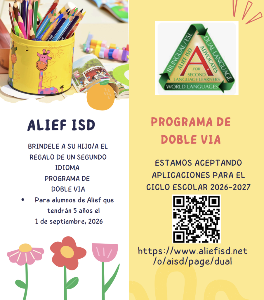 A flyer with colorful flowers, pencils, and a QR code. It reads "Programa de Doble Via" and "Alief ISD" at the top.