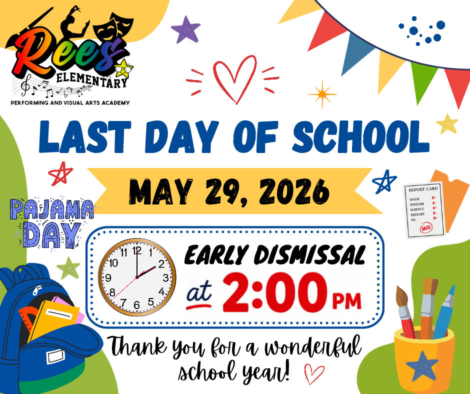 May 29th Last Day of School, Early Dismissal at 2 pm, Report Card Day and Pajama Day