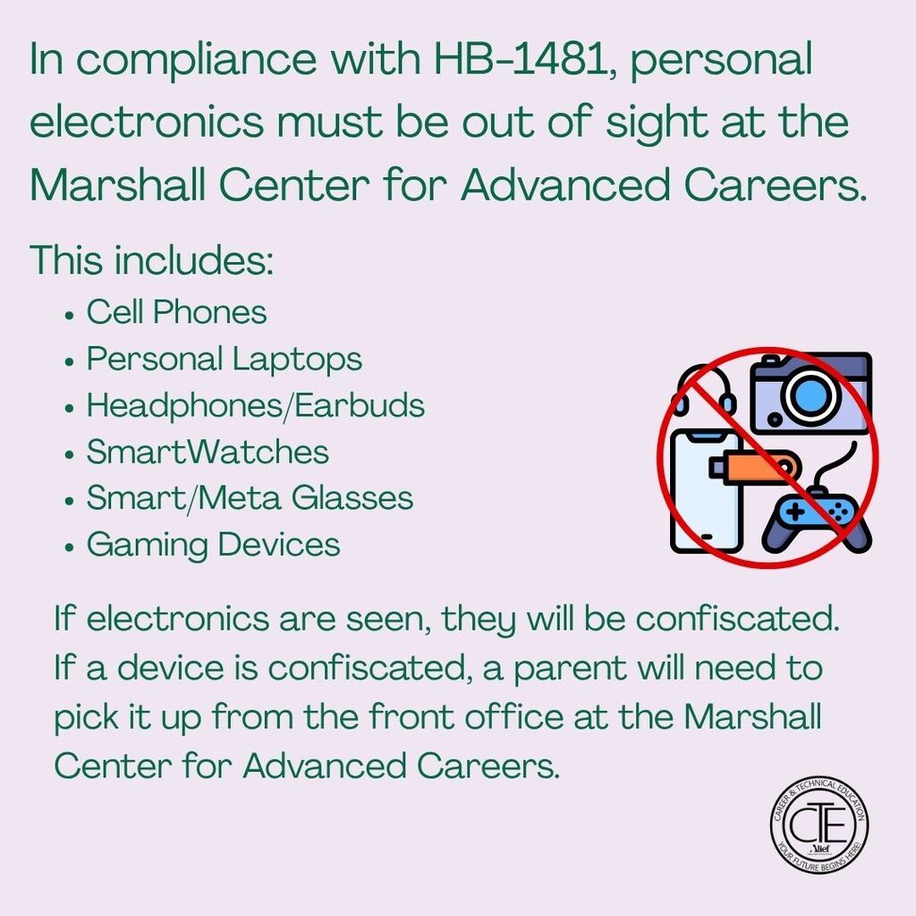 A poster states that personal electronics are not allowed at the Marshall Center for Advanced Careers. Items include cell phones, headphones, smartwatches, and gaming devices.