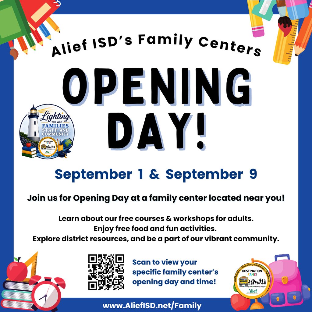 An announcement for Alief ISD's Family Centers Opening Day. Dates are September 1 and 9.