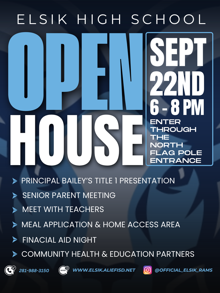 Blue and white flyer with blue text. "Elsik High School" at top. "Open House" and "Sept 22nd 6-8 PM" below.