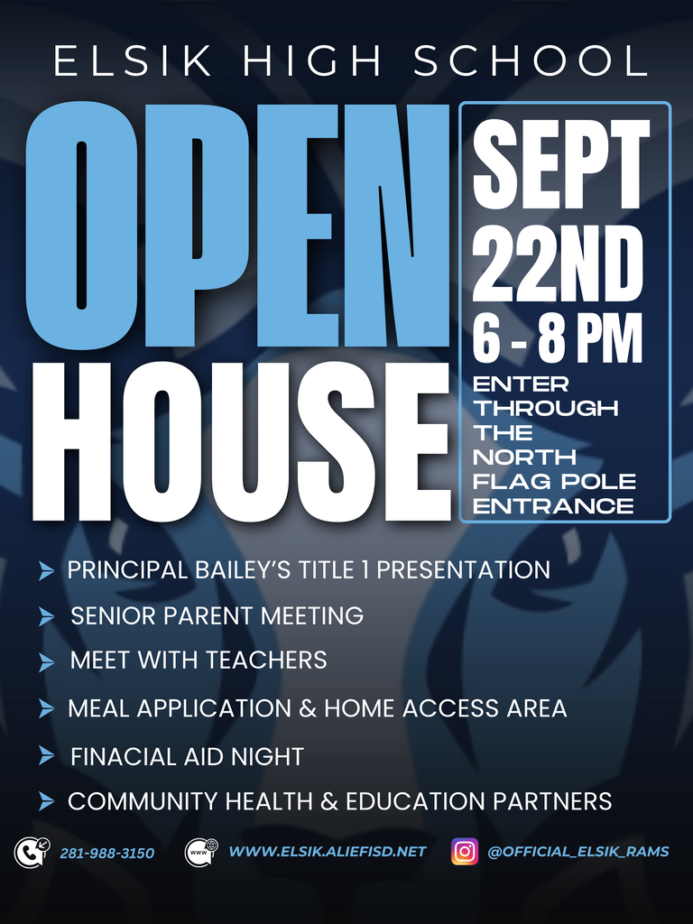 Dark blue background, white and blue text. "ELSIK HIGH SCHOOL" at top. "OPEN HOUSE SEPT 22ND 6-8 PM" below. Various activities listed.