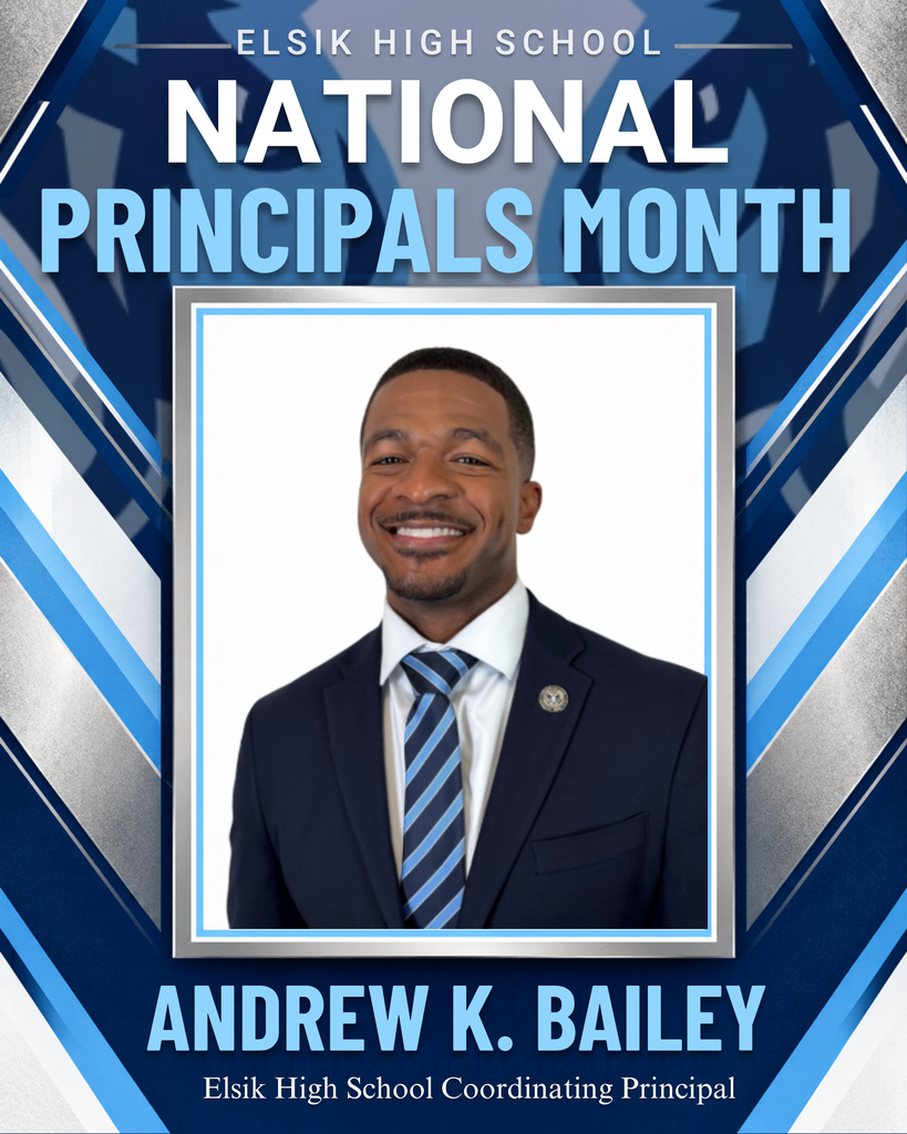 Blue background. Andrew K. Bailey, Elsik High School Coordinating Principal, in formal wear, smiling. Text: "NATIONAL PRINCIPALS MONTH".