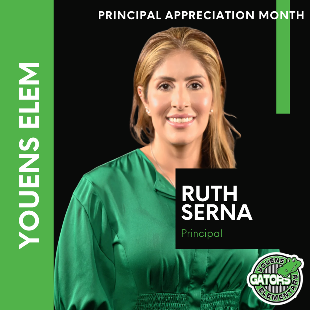A smiling woman with blonde hair in a green blouse. "Principal Appreciation Month" is at top. "Ruth Serna, Principal" below. "Youens Elem" on left.