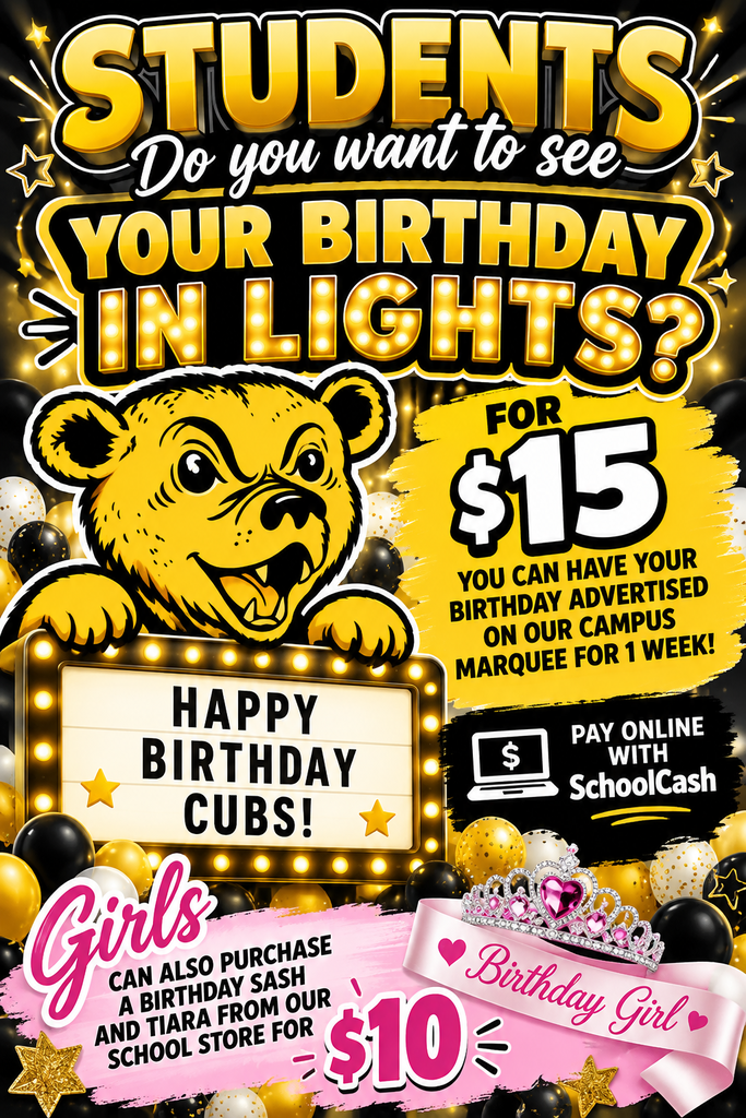 Yellow bear on banner reading "Happy Birthday Cubs!" Advertisement for birthday ads on school marquee for $15.