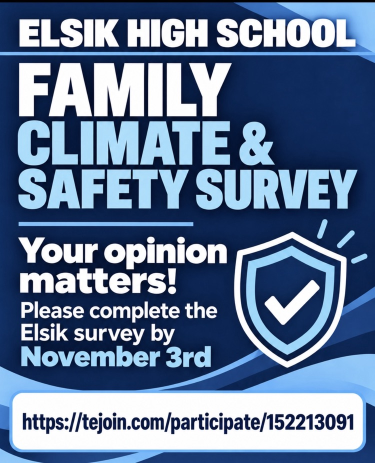 Blue background with text. "Elsik High School Family Climate and Safety Survey". Shield logo with checkmark. Link to survey.