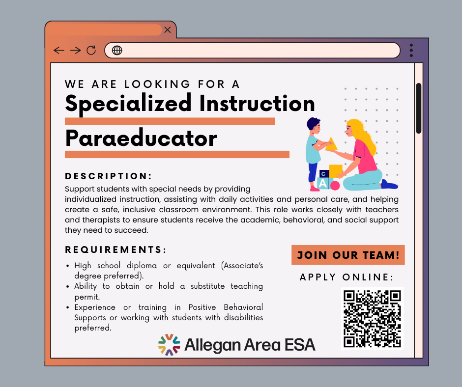We are looking for a specialized instruction paraeducator
