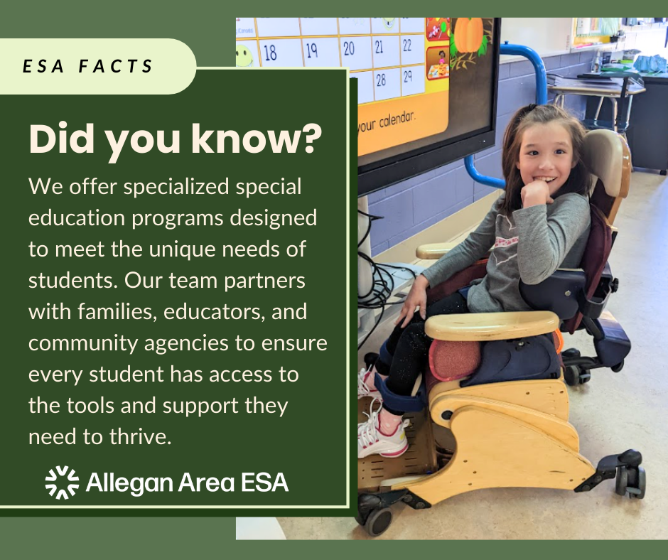 Allegan Area ESA offers specialized special education programs designed to meet the unique needs of students. Our team partners with families, educators, and community agencies to ensure every student has access to the tools and support they need to thrive.