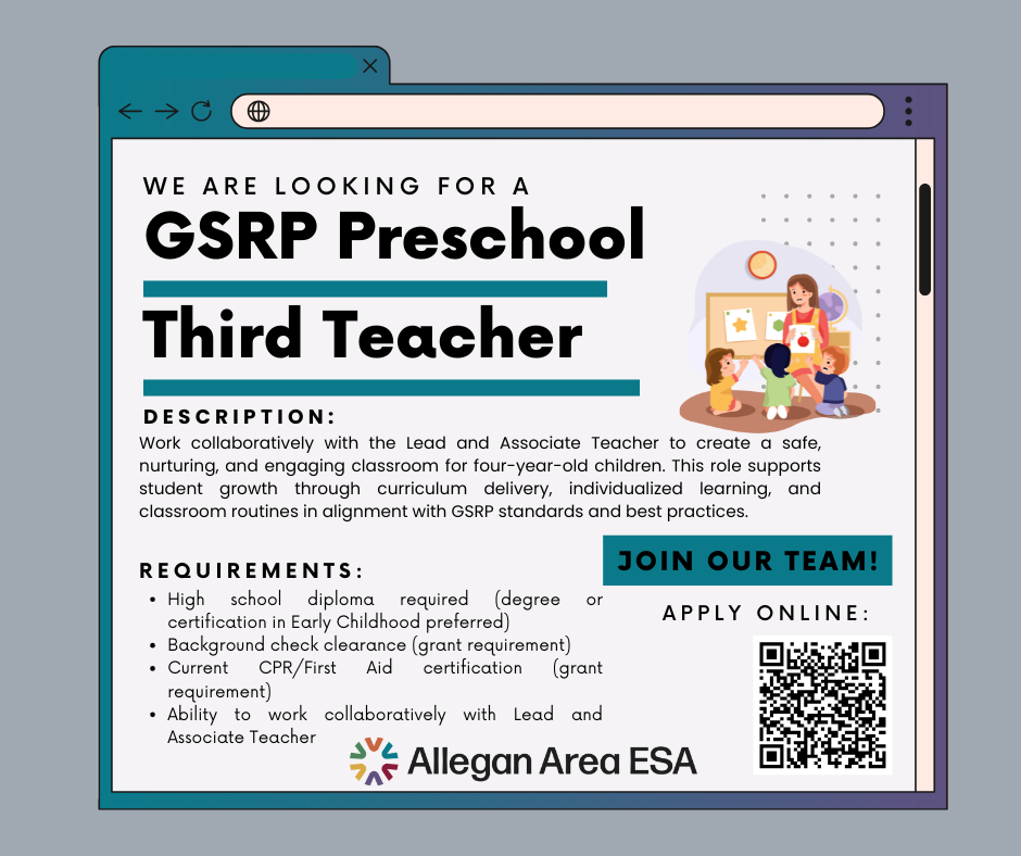 We are looking for a GSRP Preschool Third Teacher