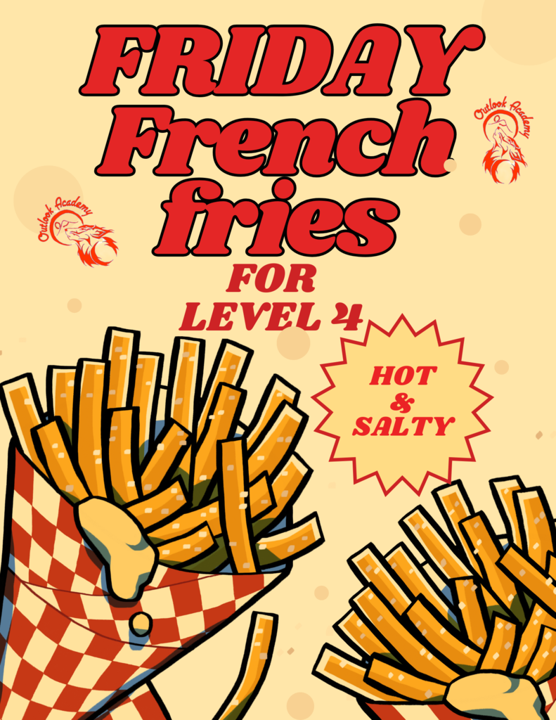a picture of french fries showing the weekly reward for level 4 students.