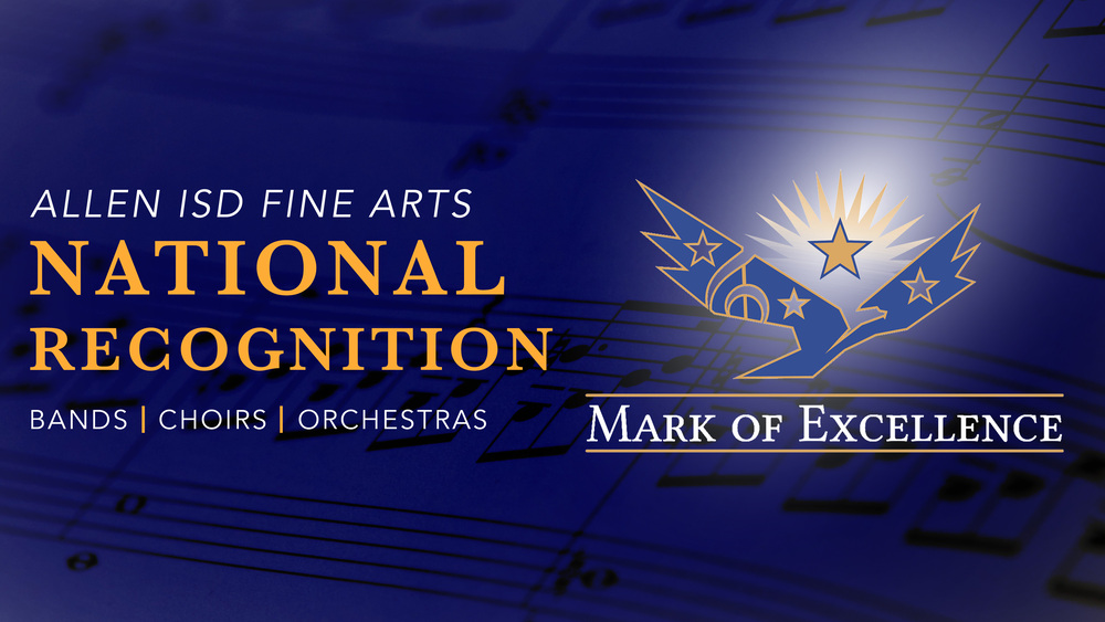 Allen ISD Music Ensembles Earn National Recognition in Mark of Excellence Competition