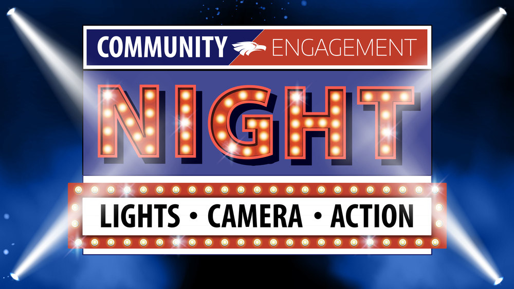 A graphic designed like a stage marquee with spotlights shining from each corner. At the top, a banner reads "COMMUNITY" in white text on a blue background with an eagle logo, followed by "ENGAGEMENT" in white text on a red background. Below, the word "NIGHT" appears in large block letters outlined in red, filled with glowing marquee lights. At the bottom, a lighted marquee sign reads "LIGHTS • CAMERA • ACTION" in bold black text on a white background framed with red trim and yellow bulbs. The entire design glows against a blue spotlight background.