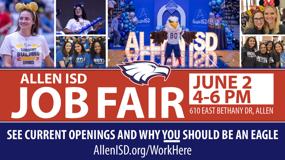 Allen ISD Job Fair June 2, 4 to 6 p.m. , 610 East Bethany Drive