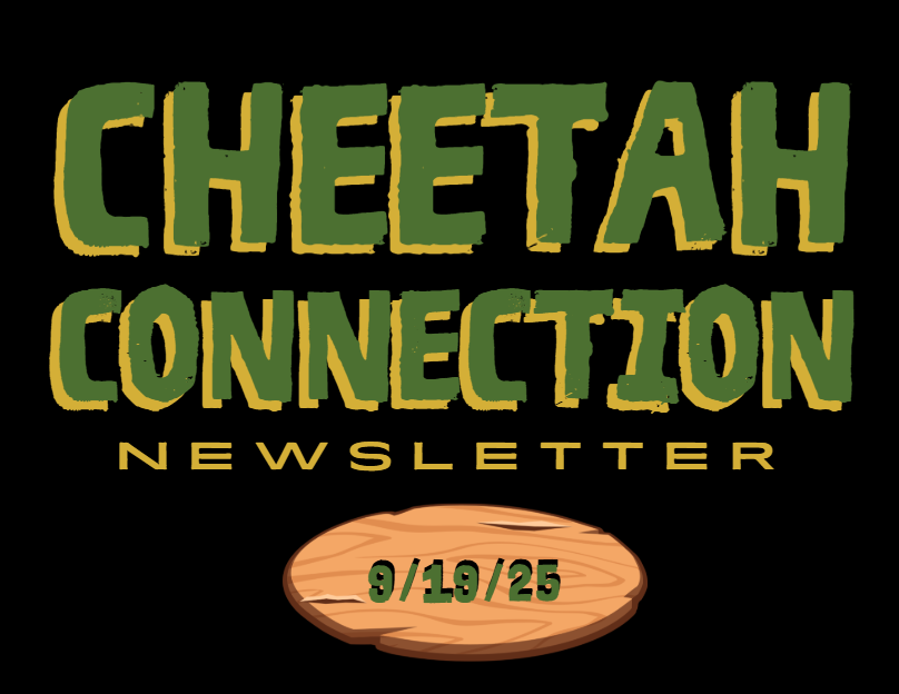 Cheetah Connection Newsletter 9/19/25