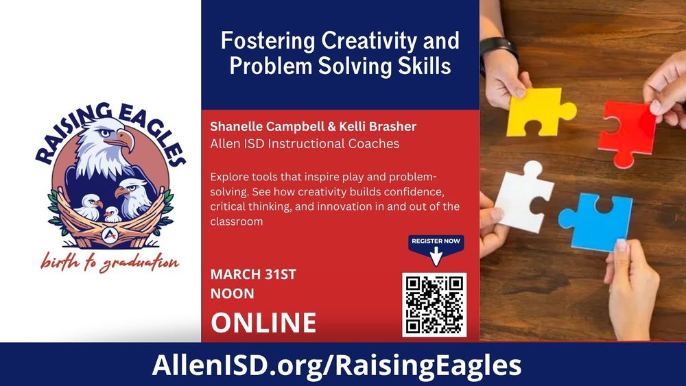 Raising Eagles graphic: Fostering Creativity and Problem Solving Skills on line at noon on March 31. www.alllenisd.org/Raising Eagles