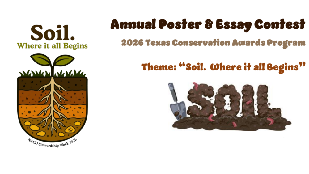Soil.  Where it All Begins: Annual Poster & Essay Contest: 2026 Texas Conservation Awards Program.  Theme: "Soil.  Where it all Begins"