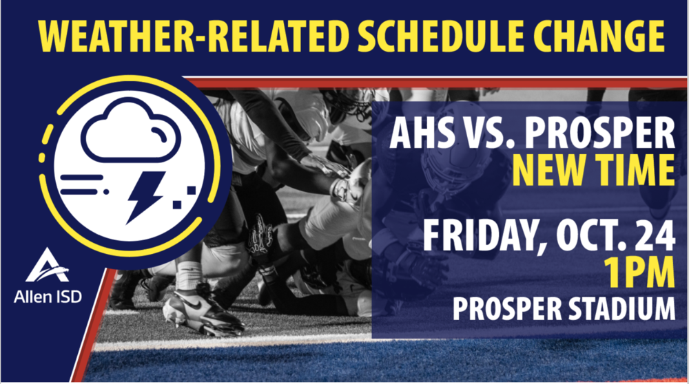 Weather-related conditions move AHSvs. Prosper football game to Friday, Oct. 24 at 1 p.m.