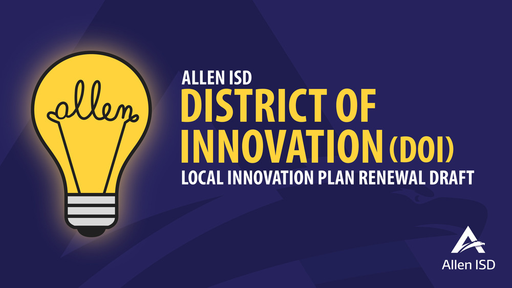 Allen ISD District of Innovation (DOI) Draft Renewal Plan
