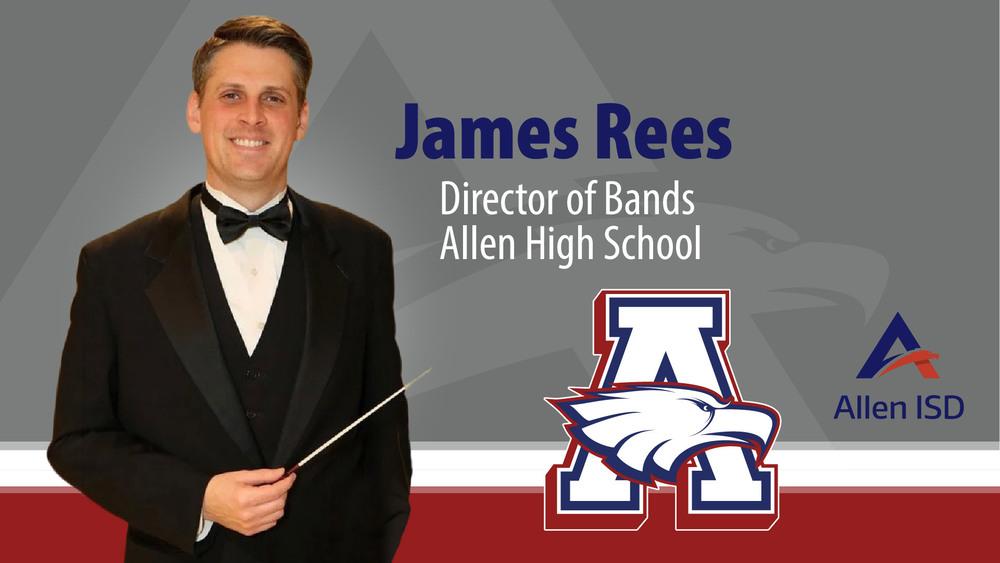 James Reese Director of Bands, Allen High School