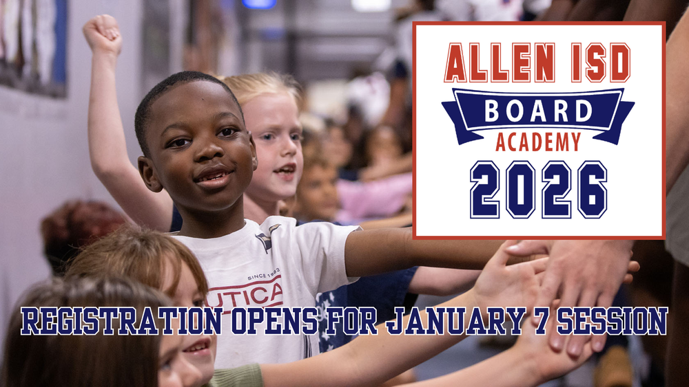 Allen ISD Board Academy 2026 registration open for January 7 session