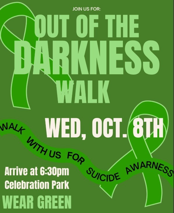 Out of the Darkness Walk hosted by Student Council and Hope Squad. The walk takes place on October 8th at 6:30 p.m. at Celebration Park.