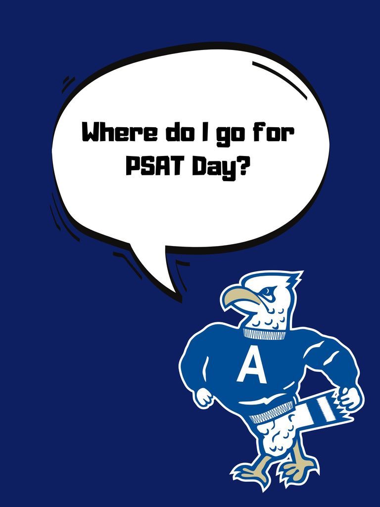 Tuffy asking where he goes for PSAT Day?