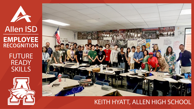 Allen High School’s Keith Hyatt Recognized for Innovation in A.I.