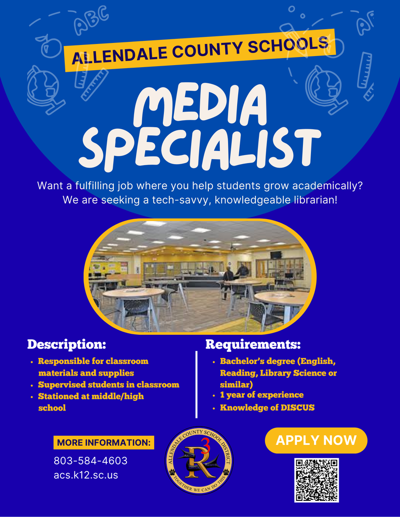 ALLENDALE COUNTY SCHOOLS MEDIA SPECIALIST Want a fulfilling job where you help students grow academically? We are seeking a tech-savvy, knowledgeable librarian! Description: • Responsible for classroom materials and supplies • Supervised students in classroom • Stationed at middle/high school Requirements: • Bachelor's degree (English, Reading, Library Science or similar) • 1 year of experience • Knowledge of DISCUS MORE INFORMATION: 803-584-4603 acs.k12.sc.us APPLY NOW