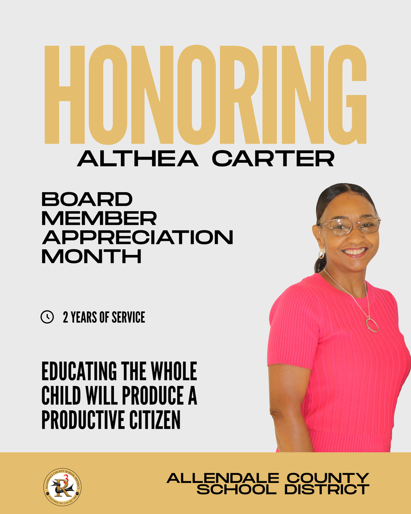 honoring althea carter board member appreciation month educating the whole chil;d will produce a productive citizen allendale county school district