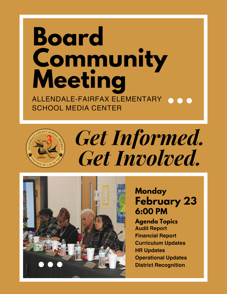 Board Community Meeting ALLENDALE-FAIRFAX ELEMENTARY SCHOOL MEDIA CENTER AL. Get Informed. Get Involved. Irg Monday February 23 6:00 PM Agenda Topics Audit Report Financial Report Curriculum Updates HR Updates Operational Updates District Recognition