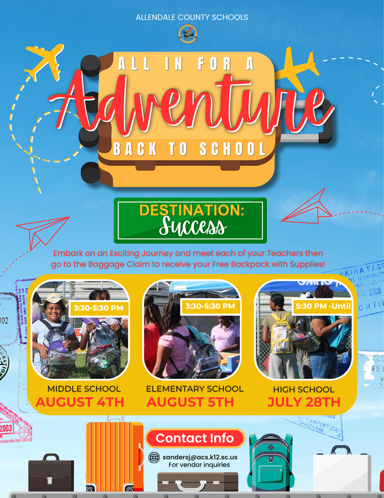 july 28th high school august 4th elementary school august 5th middle school Embark on an Exciting Journey and meet each of your Teachers then go to the Baggage Claim to receive your Free Backpack with Supplies! Adventure back to school Success destination: